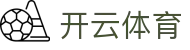开云·体育(kaiyun)官方网站,app下载kaiyun sports - 开云·体育(kaiyun)官方网站